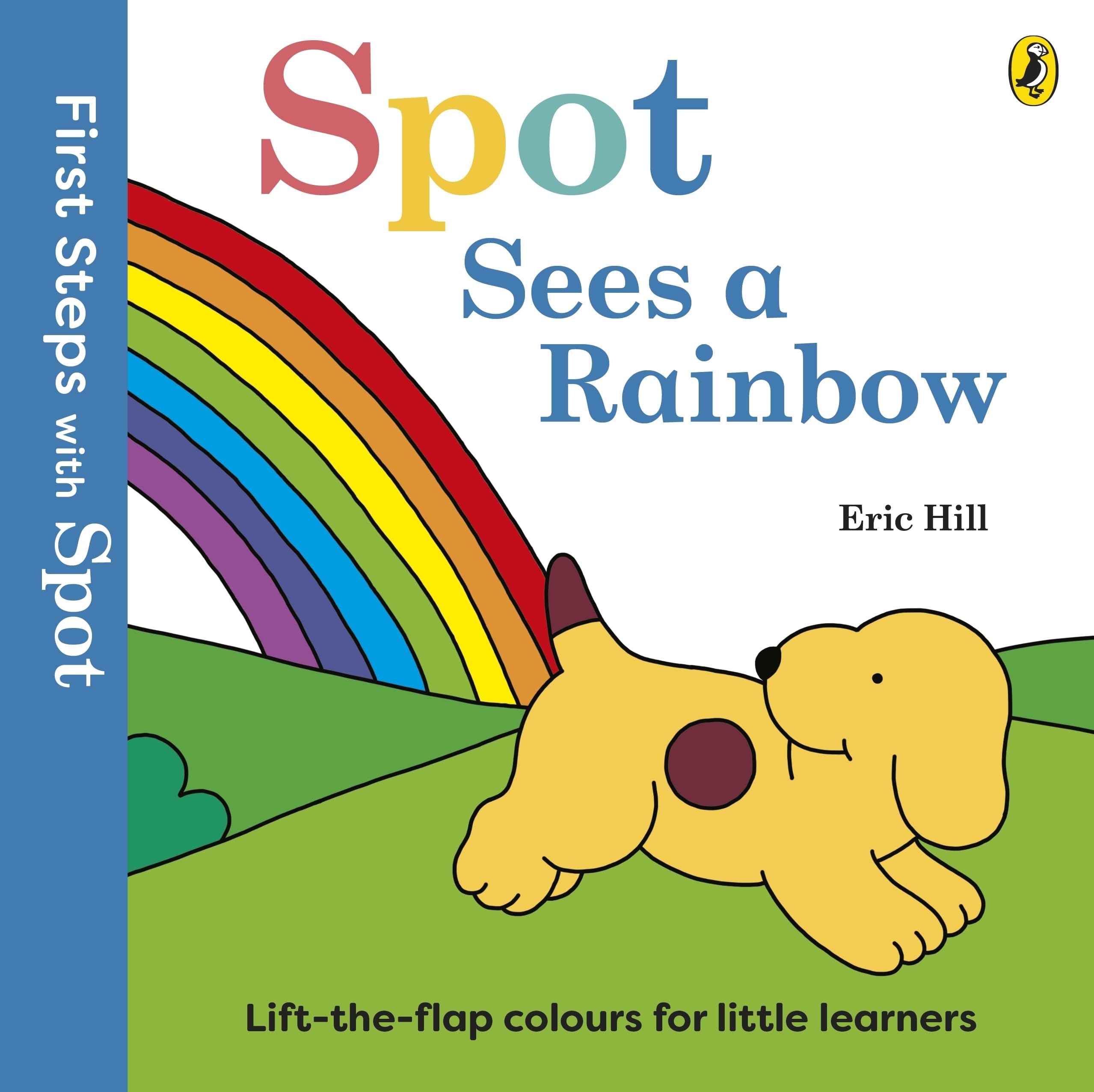 First Steps with Spot: Spot Sees a Rainbow by Eric Hill - 9780241738573