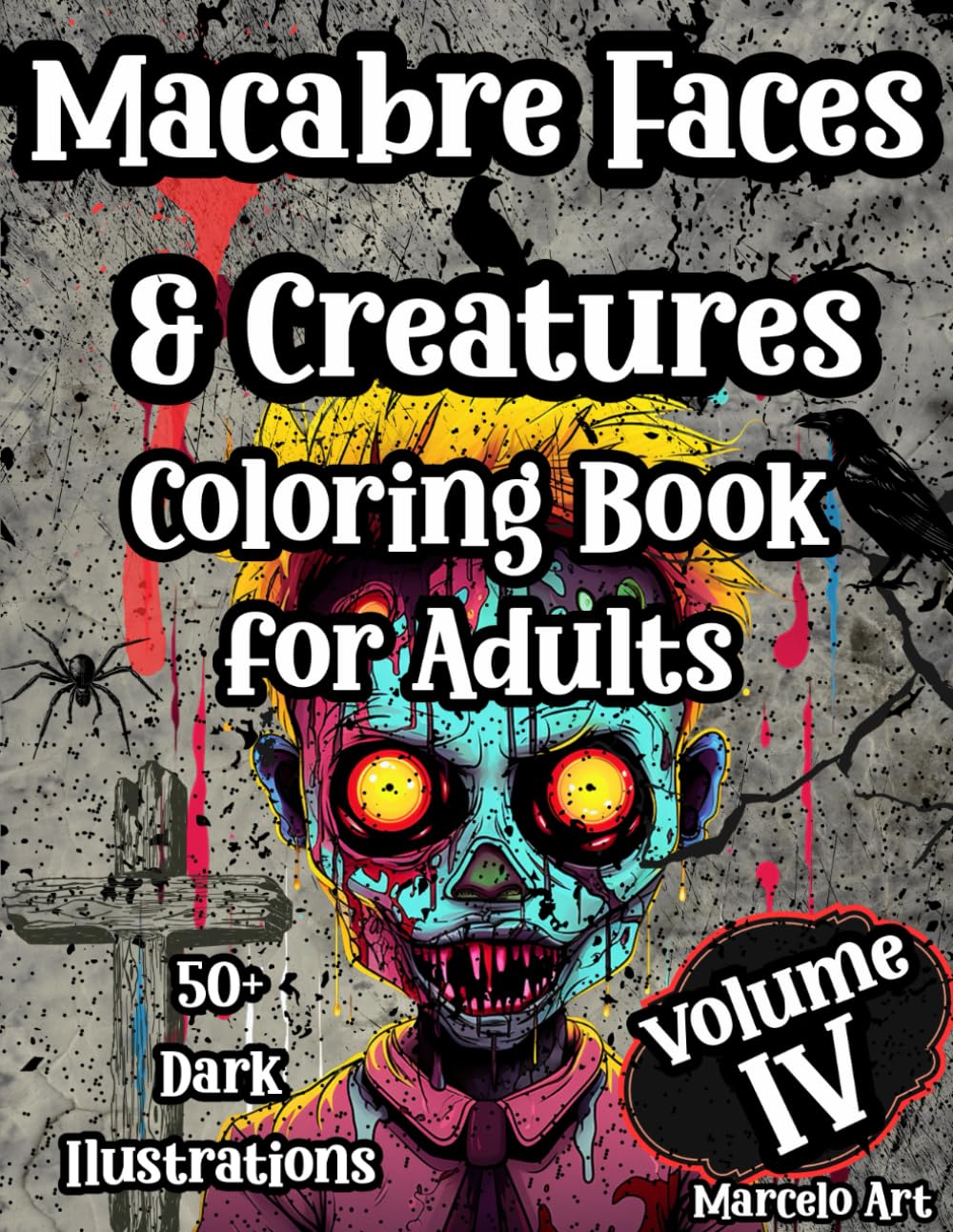 Macabre Faces & Creatures – Vintage Horror Coloring Book for Adults: Grotesque Portraits, Dark Beings & Retro Nightmares