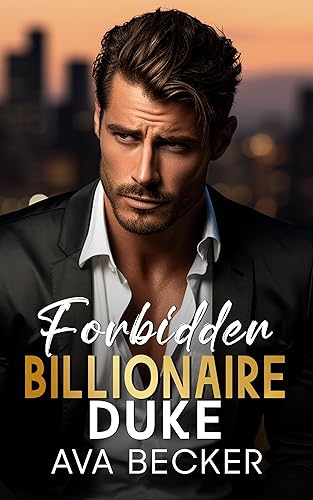 Forbidden Billionaire Duke: An Off Limits Age Gap Romance (Forbidden Billionaire Stanford Series)