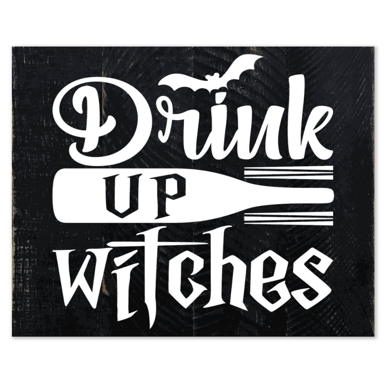 Panneau en bois Drink Up Witch de style ferme rustique pour deco murale de buanderie 40x51 cm