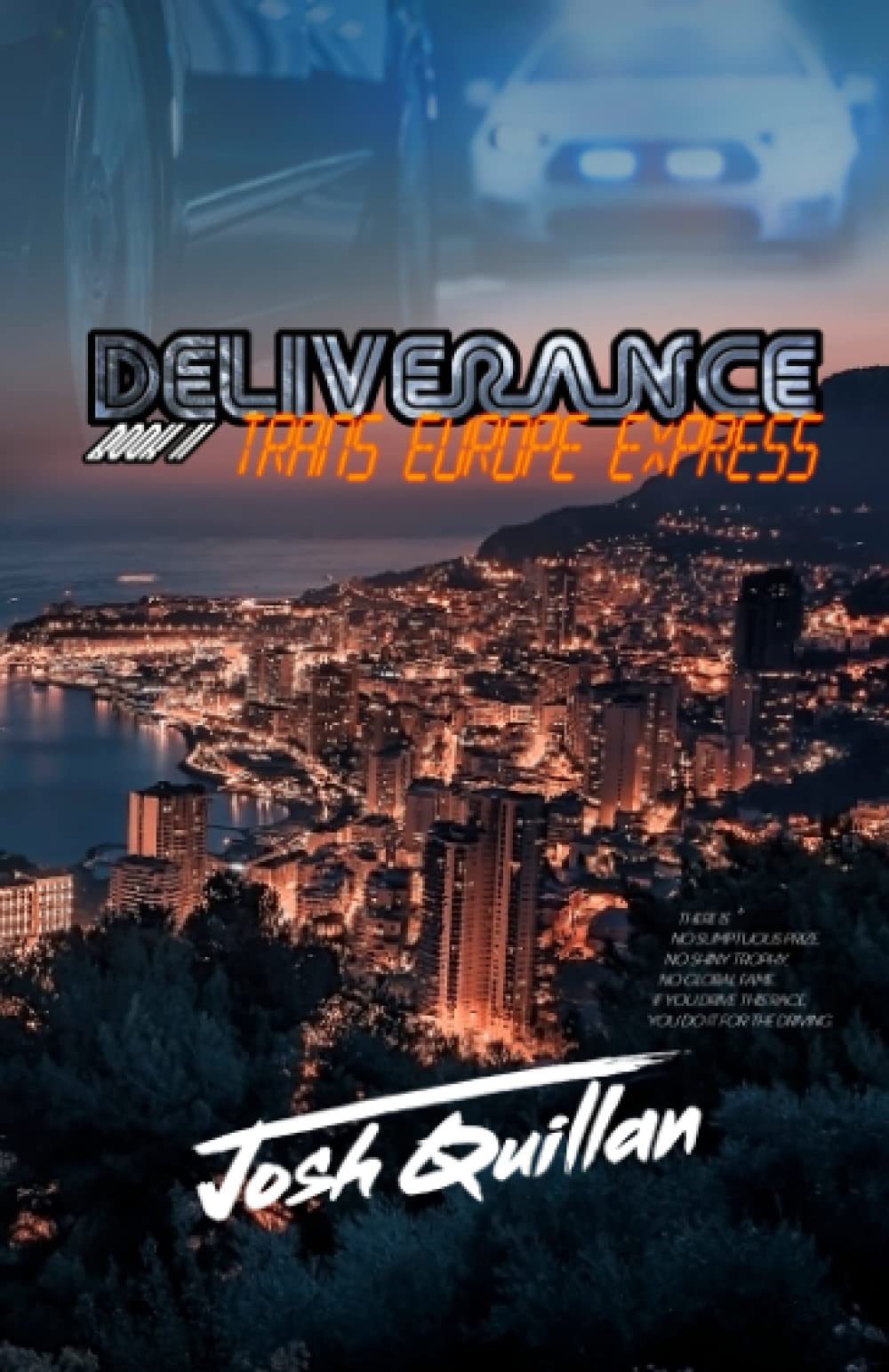 Deliverance: Trans Europe Express