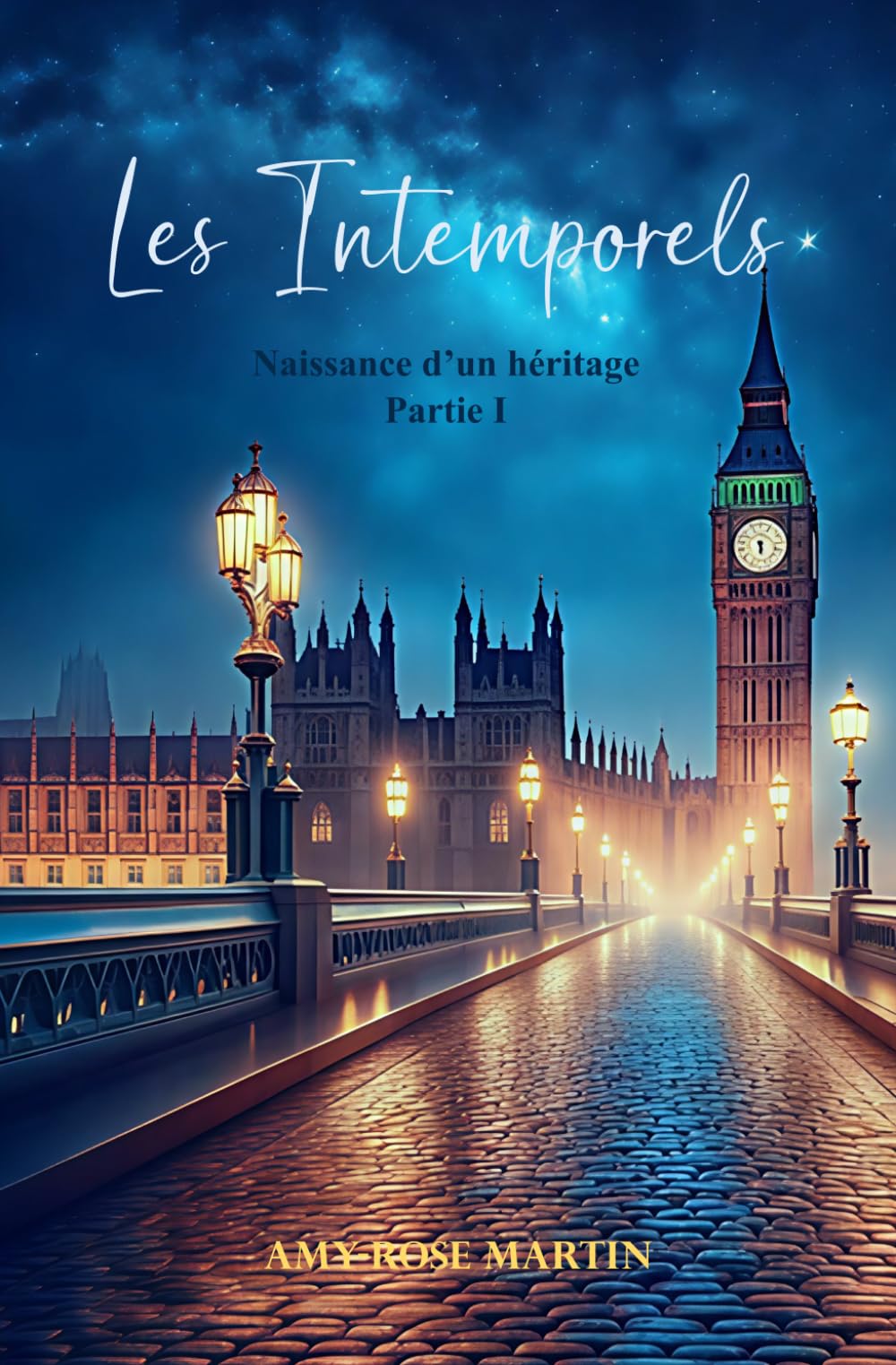 Les Intemporels: Naissance d'un héritage, partie 1
