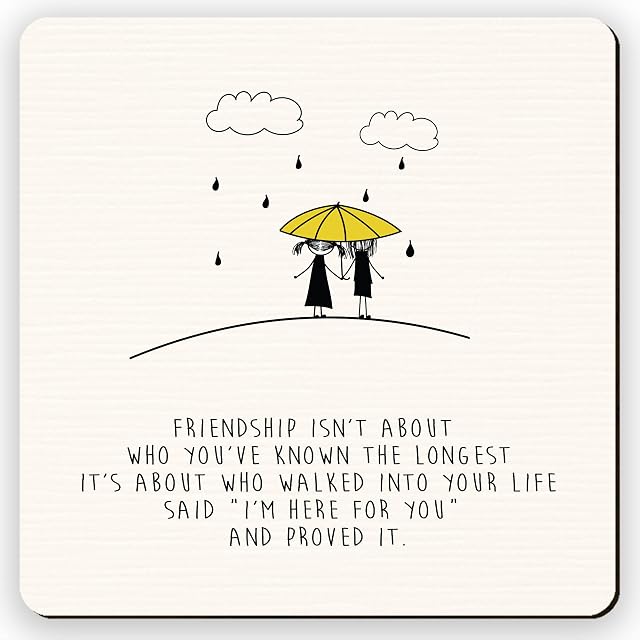 Dorothy Spring Friendship Isn't About who You've Known The Longest It's About who Walked into Your Life Cute Inspirational Quote Friend Gift Coaster