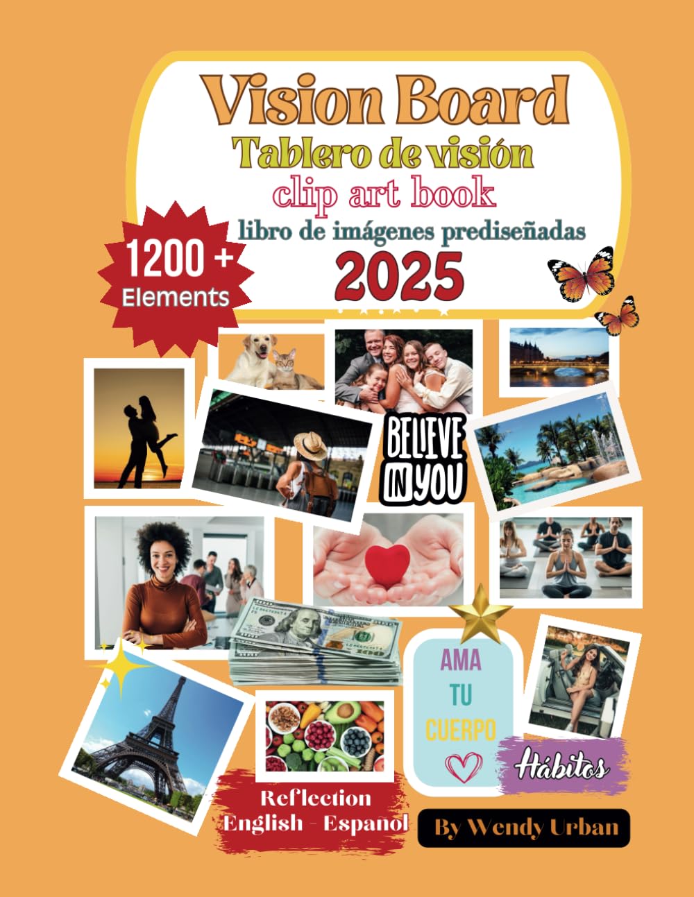 Vision Board Clip Art Book Tablero de Visión: Crea tu futuro con una poderosa técnica de visualización que te ayudará a alcanzar tus metas, sueños y