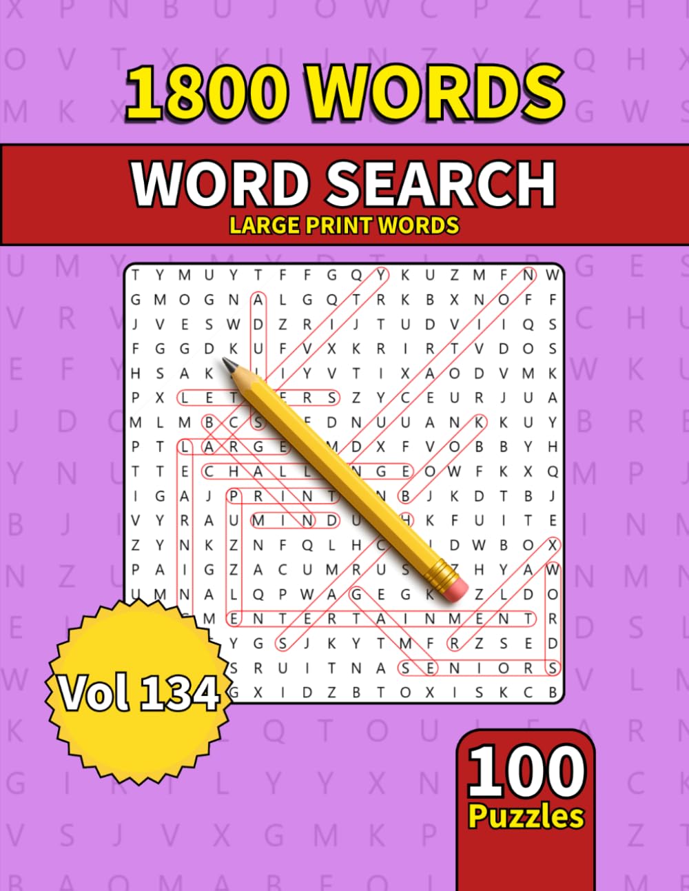 Large Print Word Search Book for Adults: 1800 Words - 100 Puzzles - Varied Themes - Perfect for Adults, Seniors & Teens - Vol 134