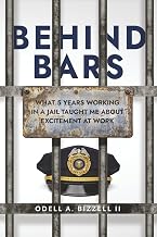 Behind Bars: What 5 Years Working in a Jail Taught Me about Excitement at Work