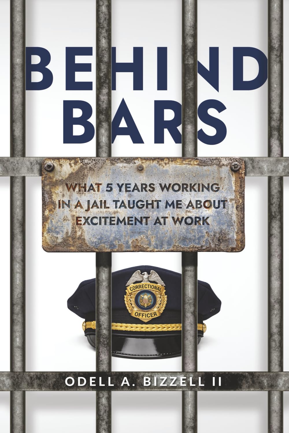 Behind Bars: What 5 Years Working in a Jail Taught Me about Excitement at Work