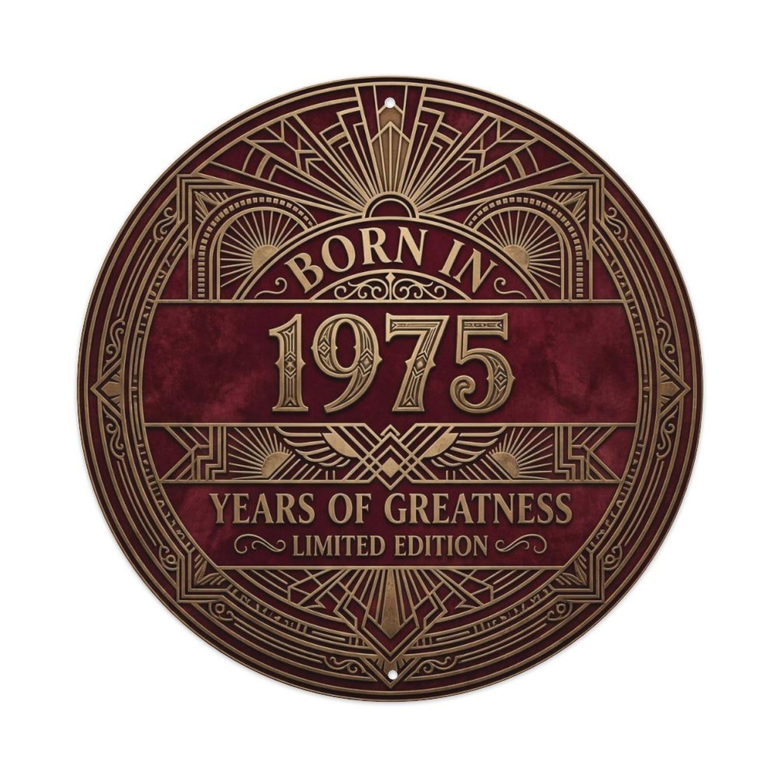 Born In 1975 Years Of Greatness Year-Themed Birthday Gift Metal Tin Sign