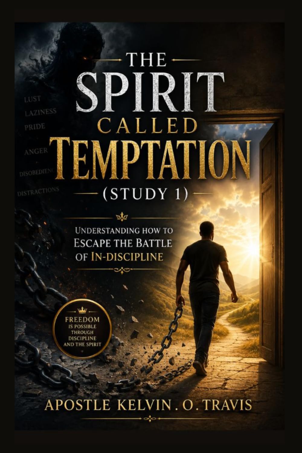 THE SPIRIT CALLED TEMPTATION (STUDY 1 ): UNDERSTANDING HOW TO ESCAPE THE BATTLE OF IN-DISCIPLINE