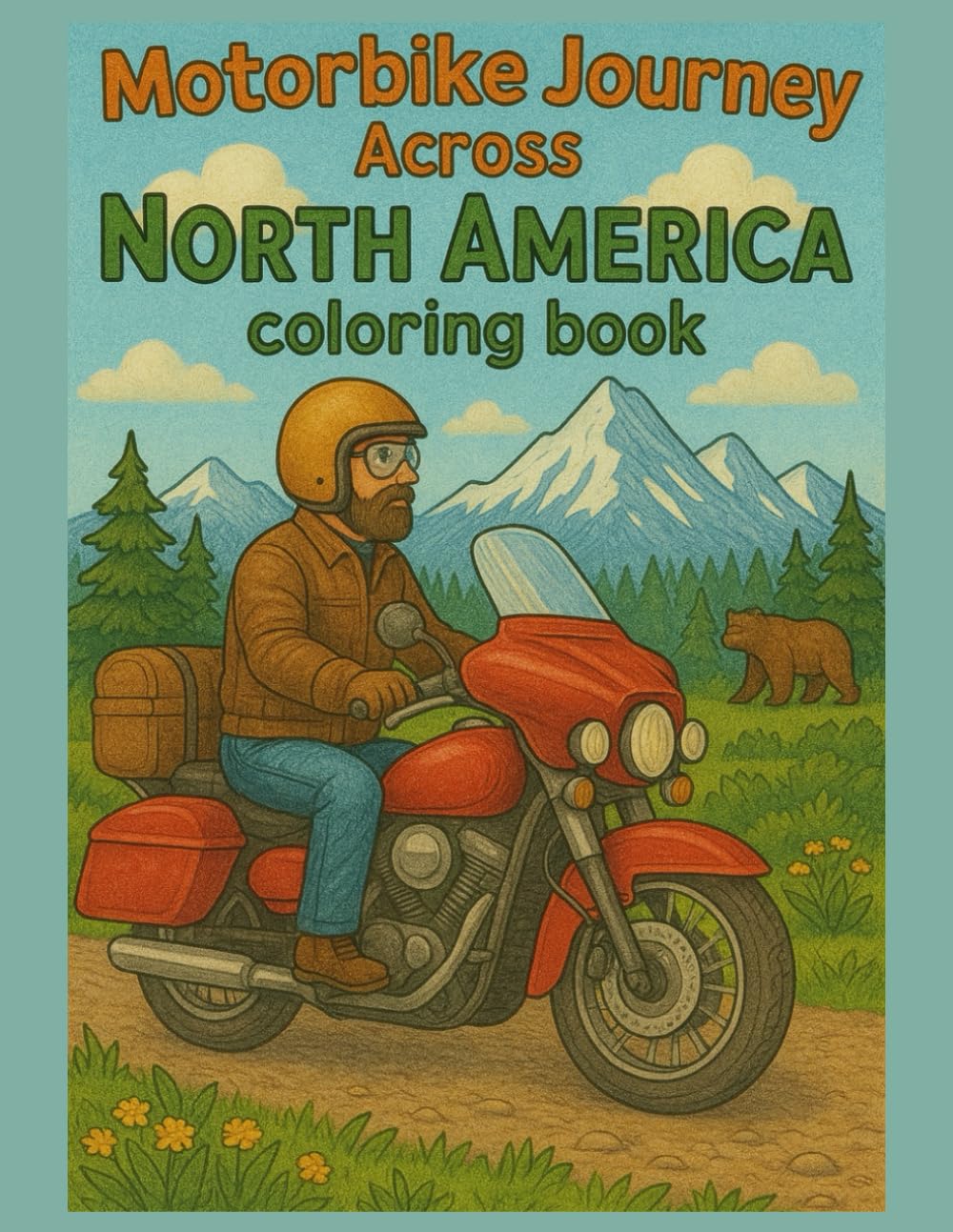 Motorbike Journey Across North America Coloring Book (Global Motorbike Journeys: A Coloring Adventure Around the World)