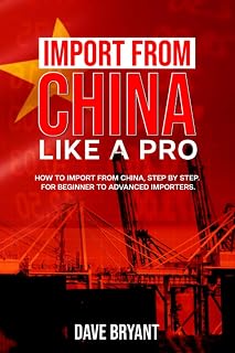 Import from China like a Pro: How to import from China, step by step. For beginner to advanced importers.