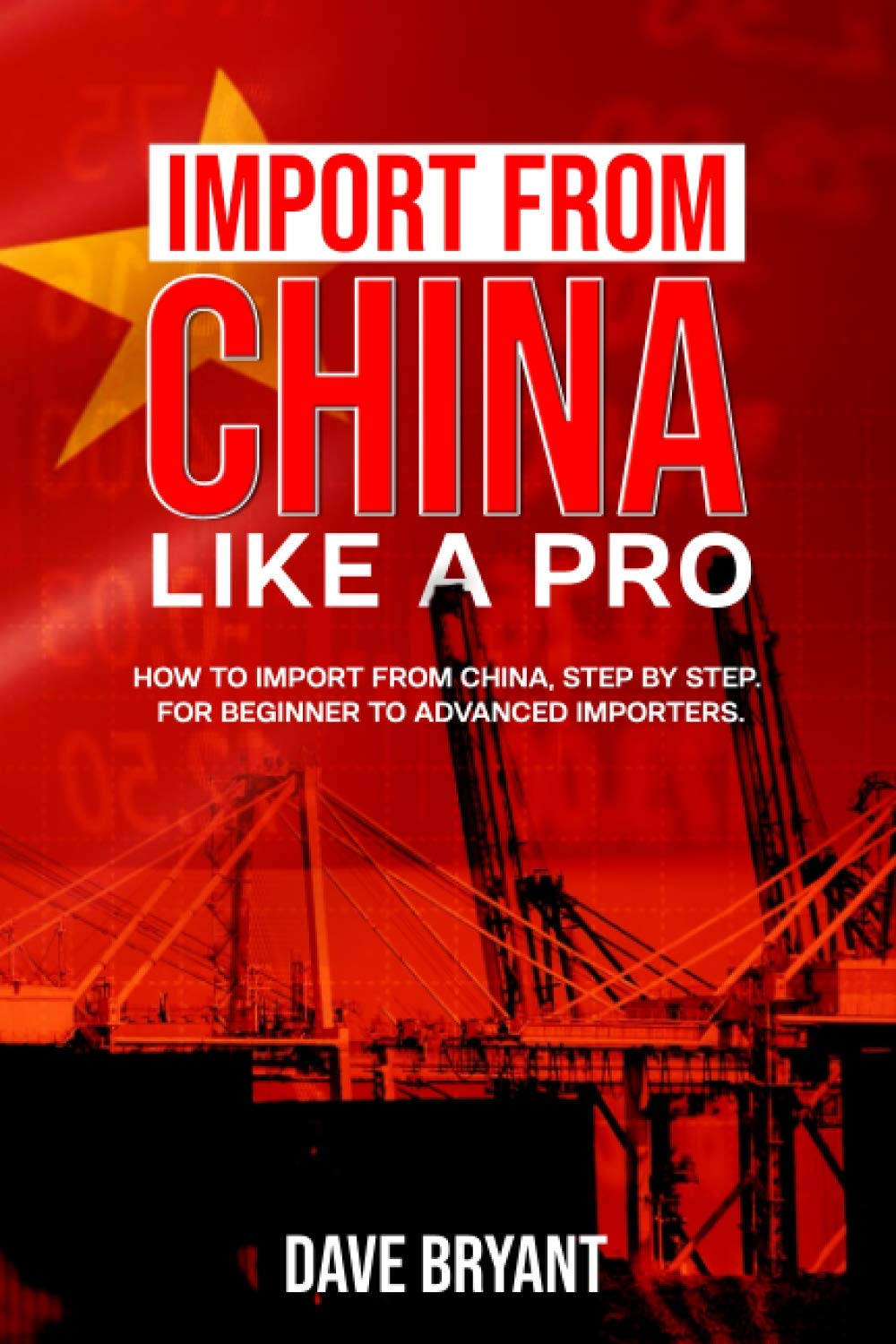 Import from China like a Pro: How to import from China, step by step. For beginner to advanced importers.