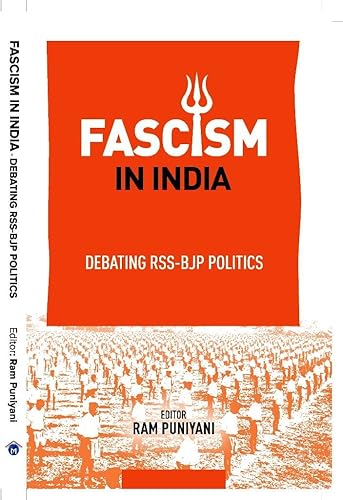 FASCISM IN INDIA : DEBATING RSS - BJP POLITICS