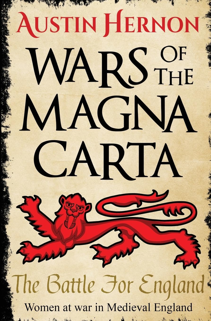 The Battle For England: Women at war in Medieval England: 1 (Wars of the Magna Carta)