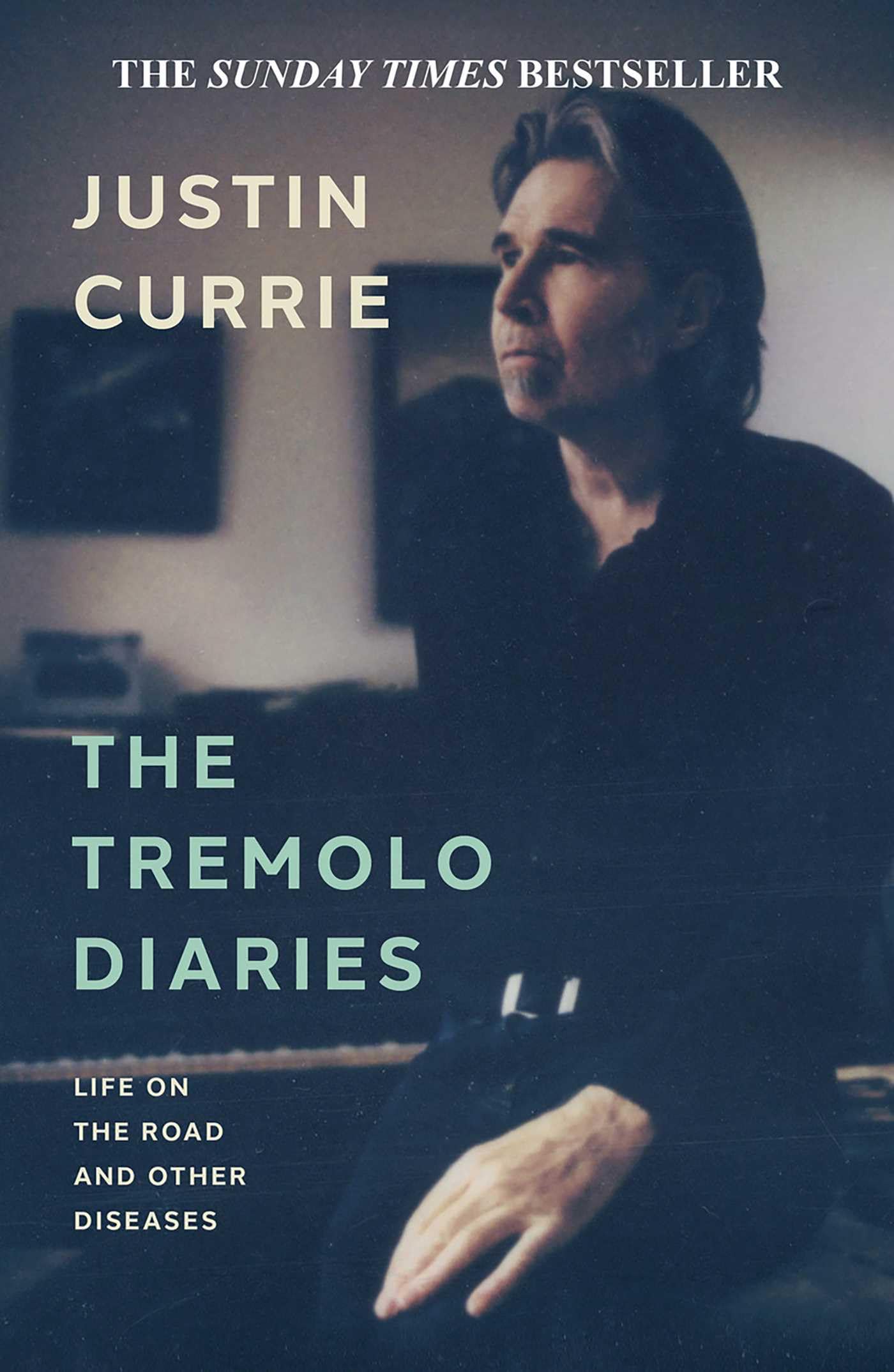 The Tremolo Diaries by Justin Currie - 9781917923040