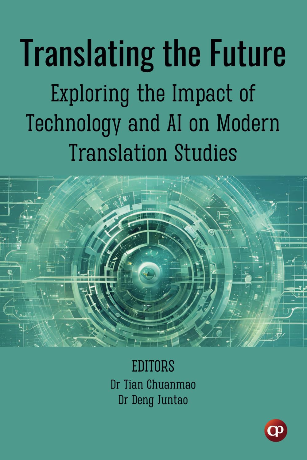 Translating the Future: Exploring the Impact of Technology and AI on Modern Translation Studies