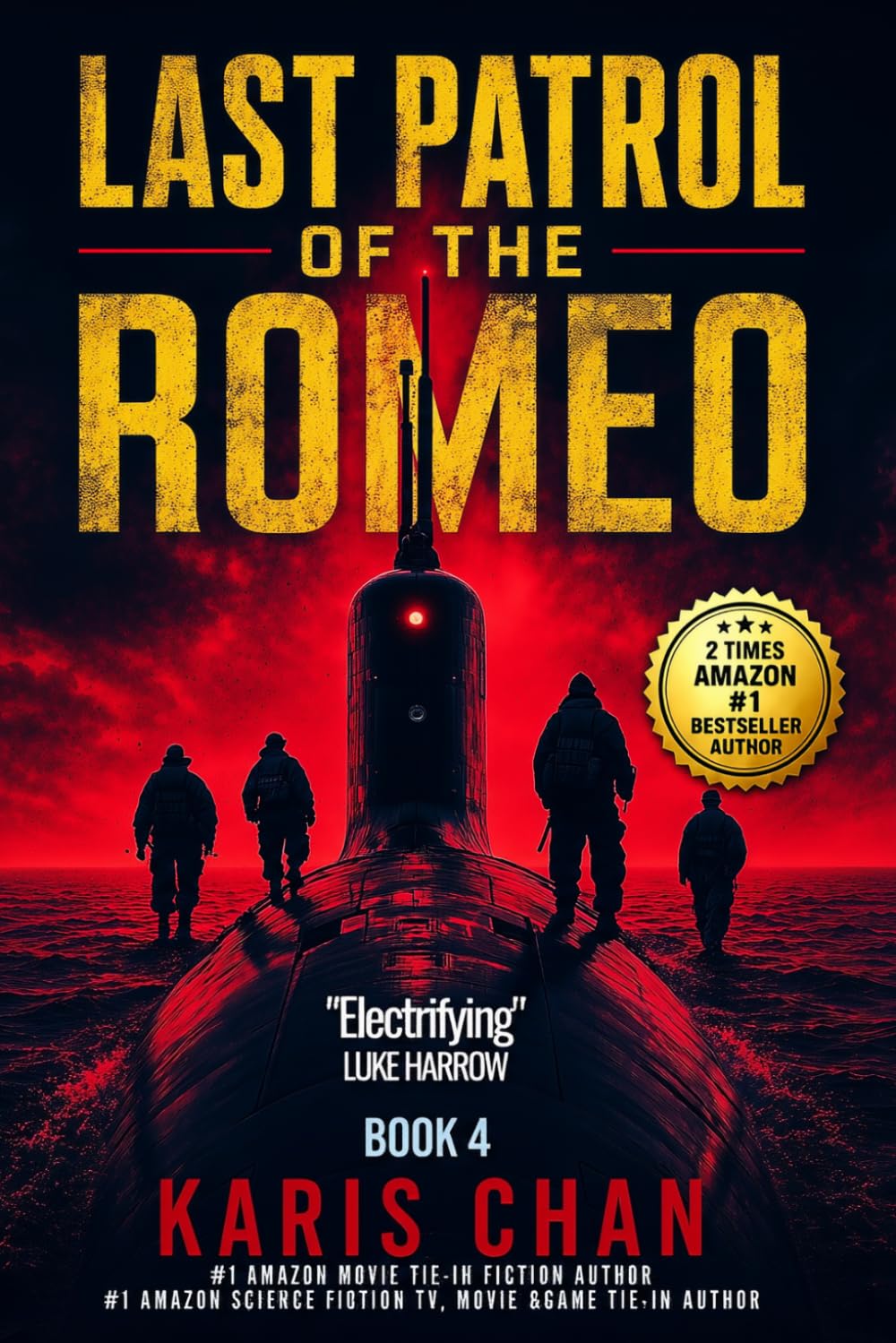 Last Patrol of the Romeo Book 4: A Cold War Submarine Thriller