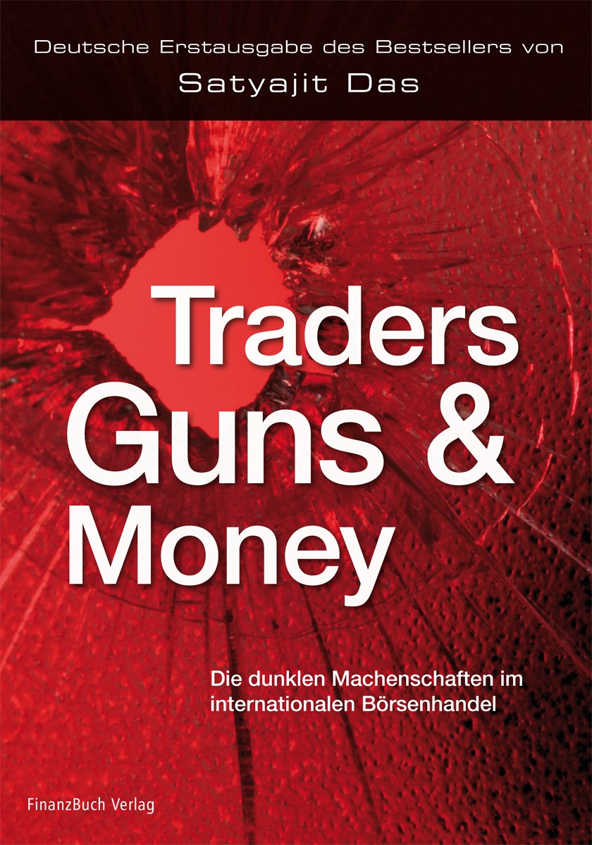 Das, S: Traders, Guns & Money