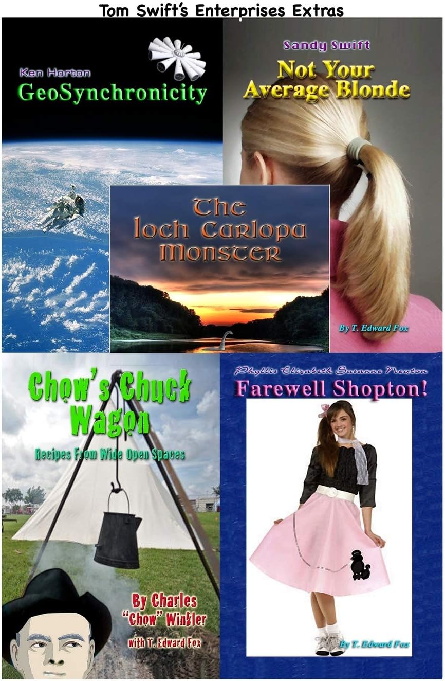 Tom Swift's Enterprises Extras: The fourth volume of character stories (The Tom Swift Character Stories)