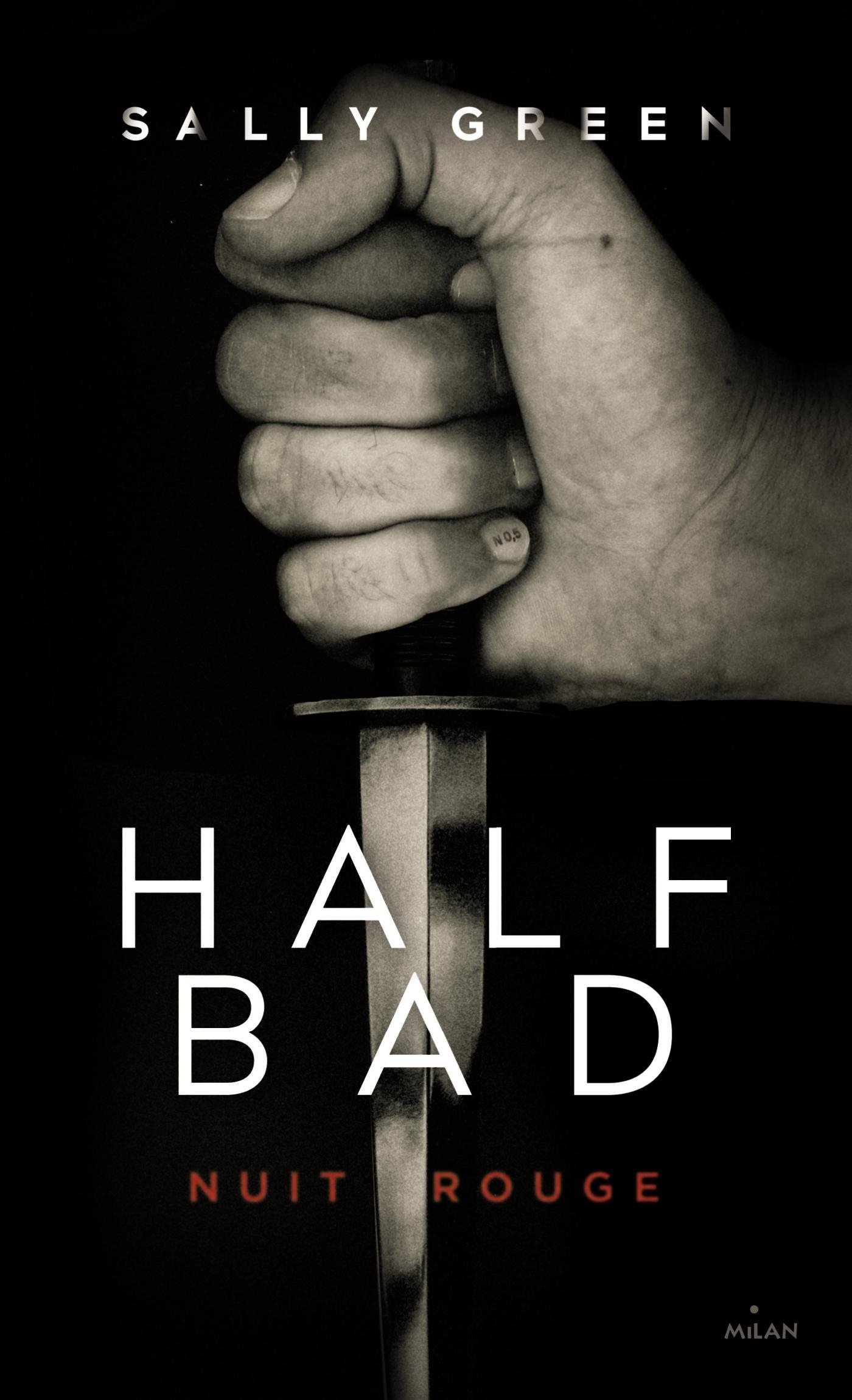 Avis Sur Half Bad : Mal Et Fils Half Bad, Tome 02: Nuit rouge : Green, Sally, Cambolieu, Marie: Amazon.fr:  Livres