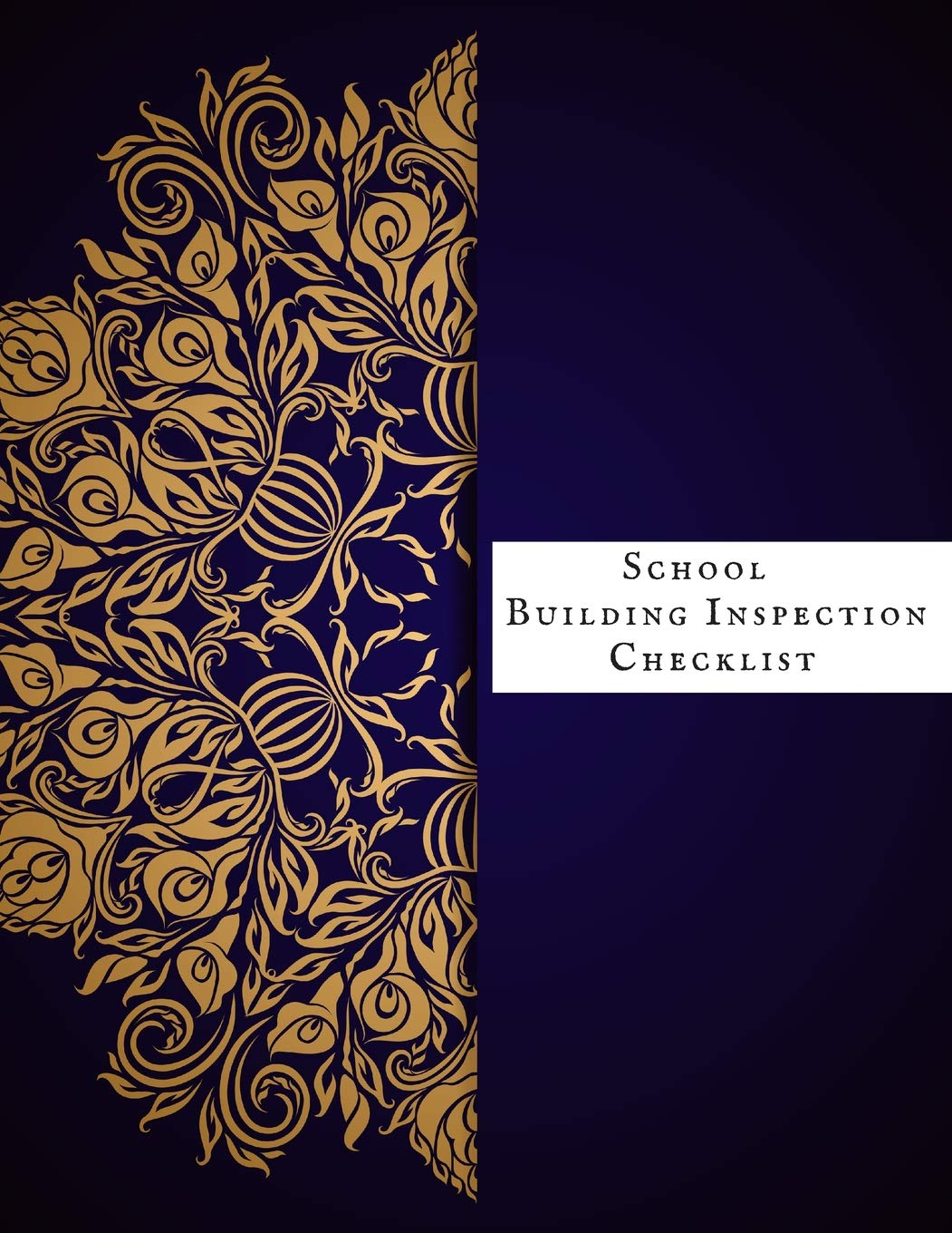 School Building Inspection Checklist: Property Inspection Checklist Guide| Inspection & Maintenance Record Notebook| Safety & Routine Check Logbook ... For Office , School, Home & Residential.