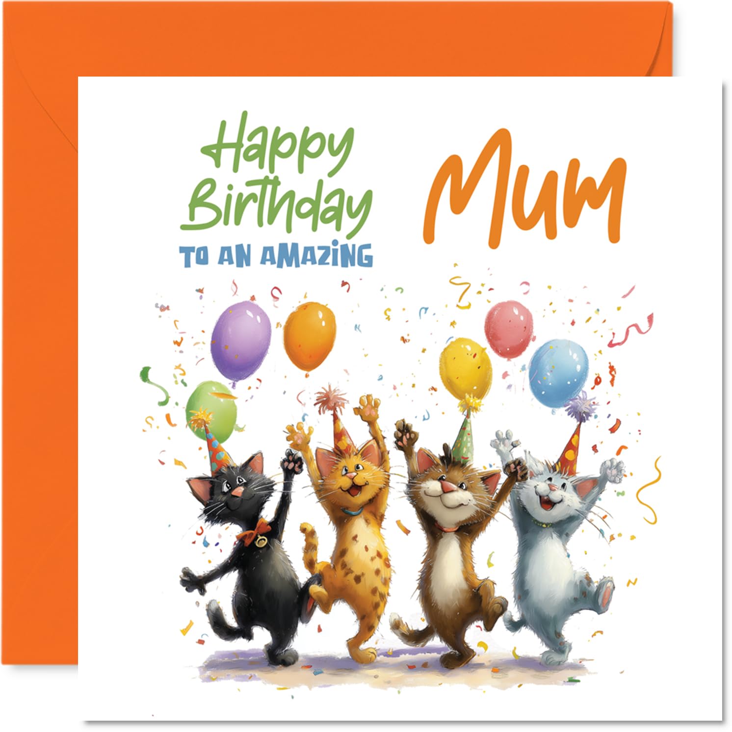 Playful Birthday Card for Mum - Feline Festivities for a Purrfect Mum - Four Cheerful Cats with Balloons and Confetti - 145mm Square, Envelope Included