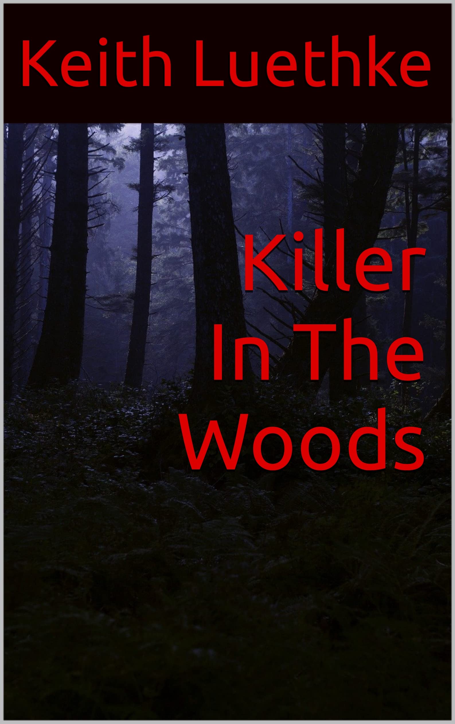 Cover of Killer in the Woods