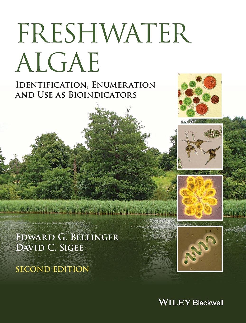 Freshwater Algae: Identification, Enumeration and Use as Bioindicators 2nd Edition