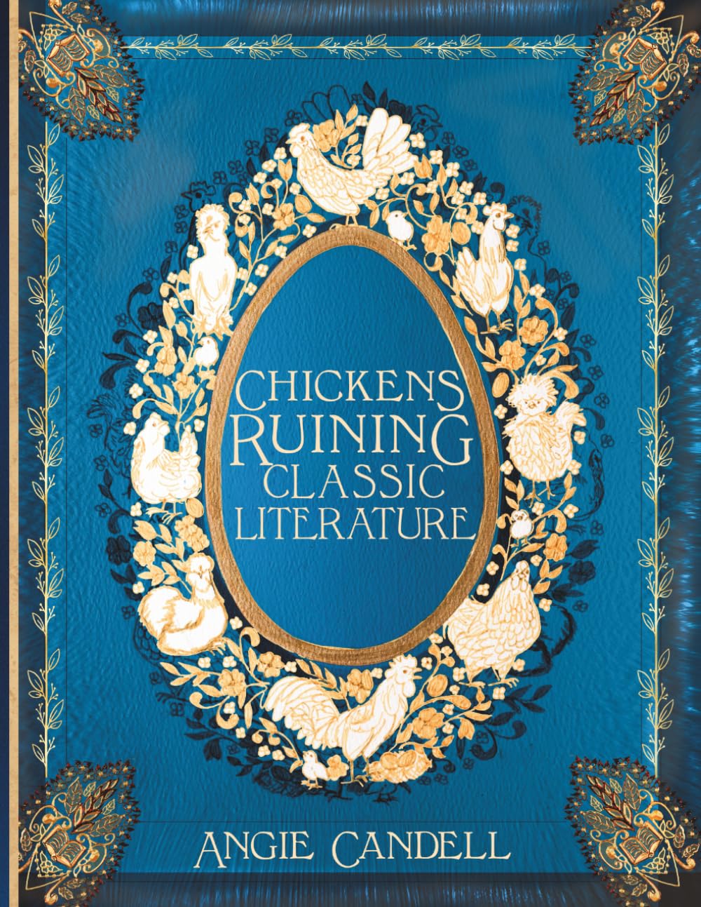 Chickens Ruining Classic Literature