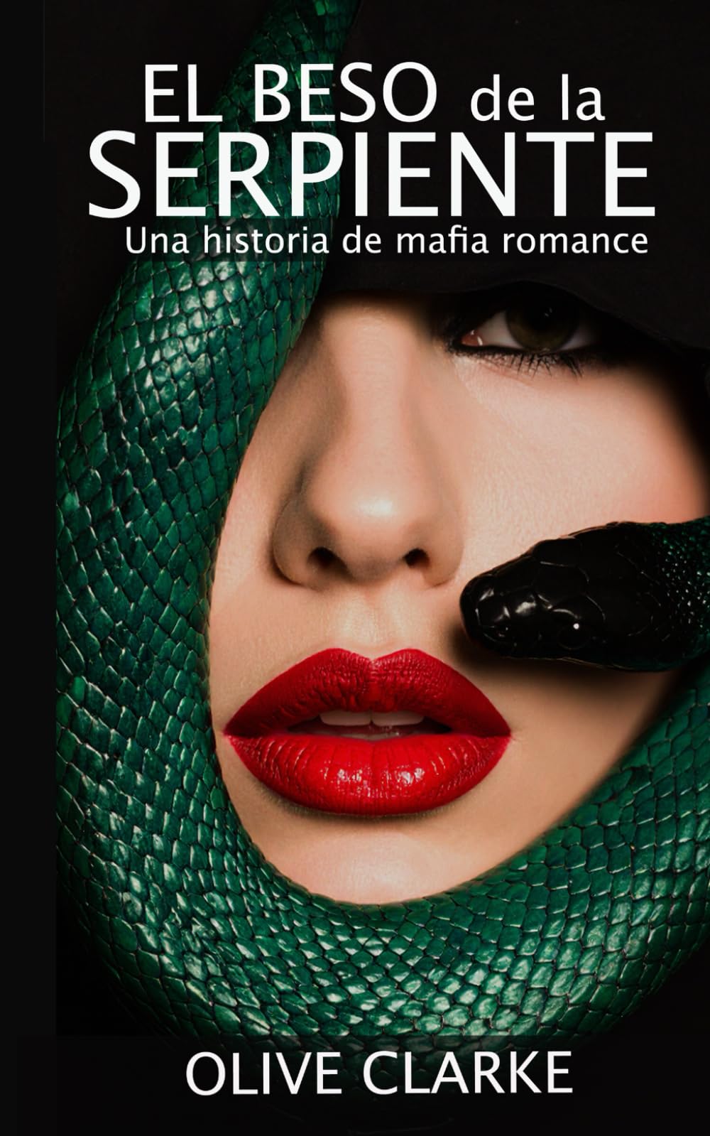 El beso de la serpiente: Una historia de mafia romance: 1 (Saga Serpente)
