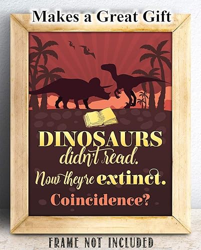 Miniatura 2 de Dinosaurs Didn't Read Now They're Extinct. Coincidence- 11x14 Unframed Literature Art Print - Funny Gift and Reading Decor for Classroom, Library,