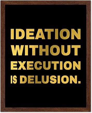 Poster Master Ideation Without Execution is Delusion Poster - Gold Implementation Print - Performance Art - Gift for Men & Women - Inspiring Decor for Office or Living Room, 16x20 Brown Framed