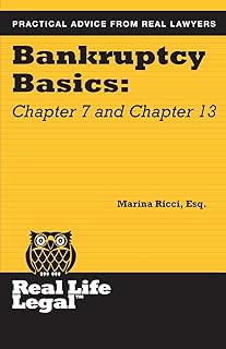 Bankruptcy Basics: Chapter 7 and Chapter 13 (Real Life Legal)