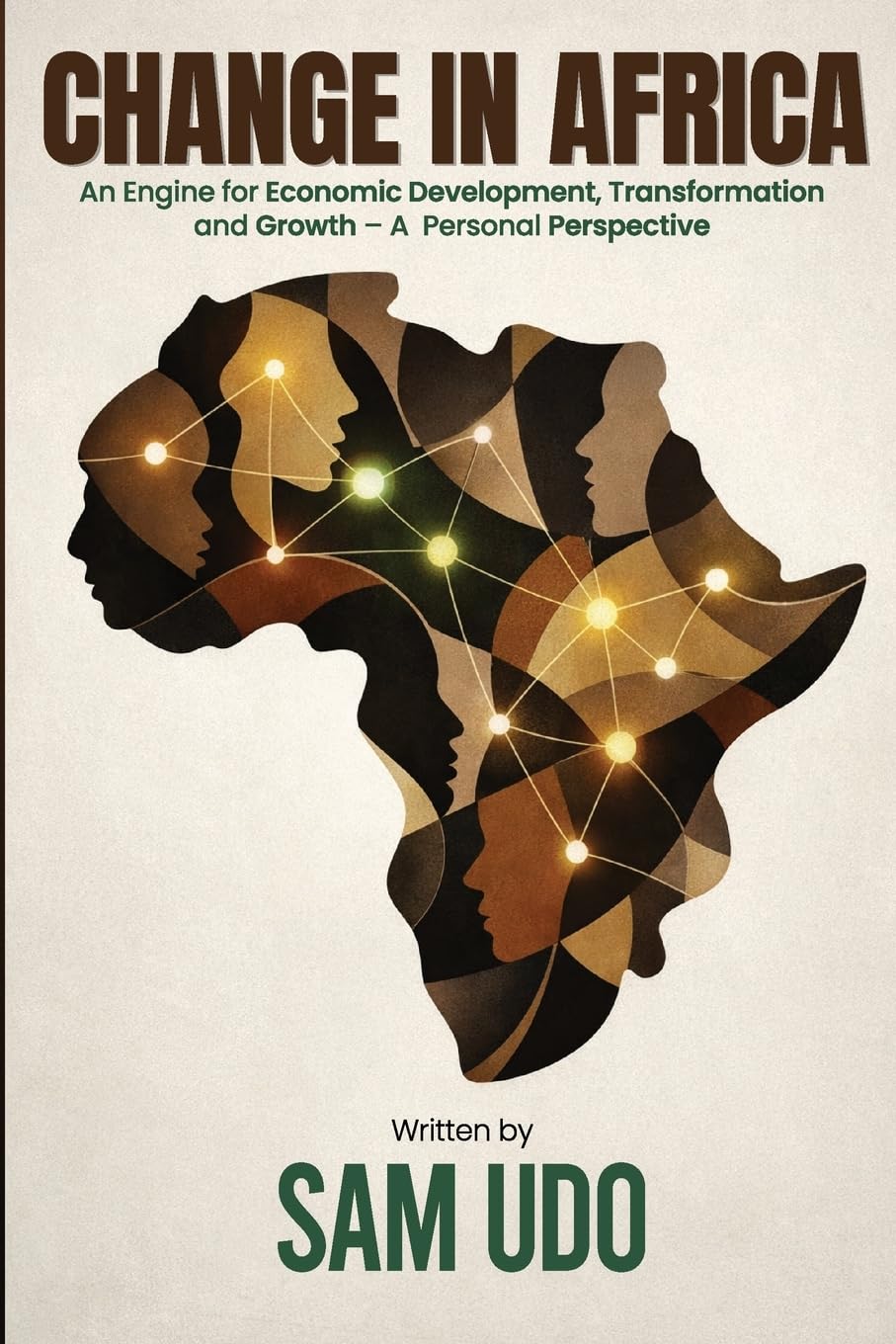 Change in Africa: An Engine for Economic Development, Transformation and Growth - A Personal Perspective