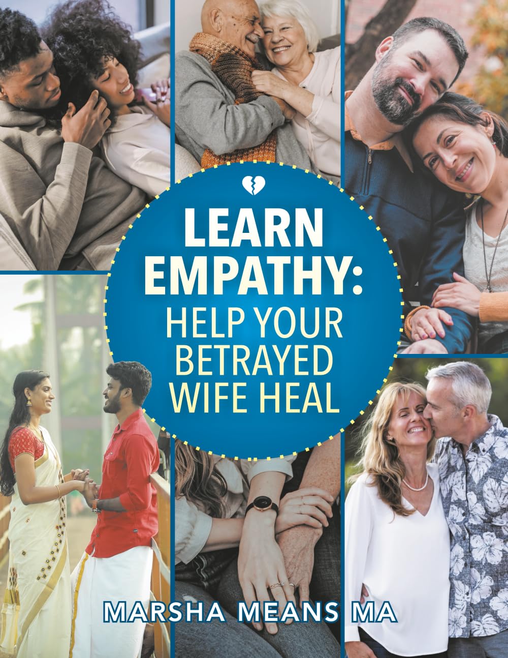 Learn Empathy: Help Your Betrayed Wife Heal