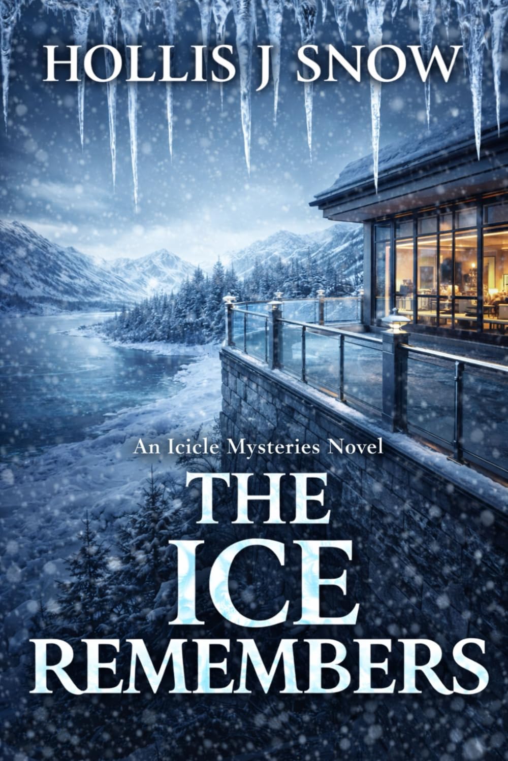 The Ice Remembers: An Icicle Mysteries Novel