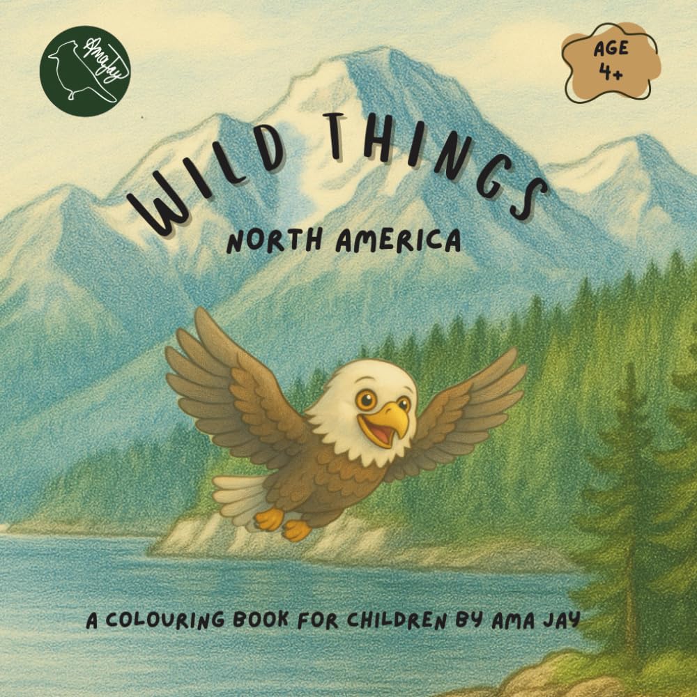 Wild Things - North America: An educational colouring book