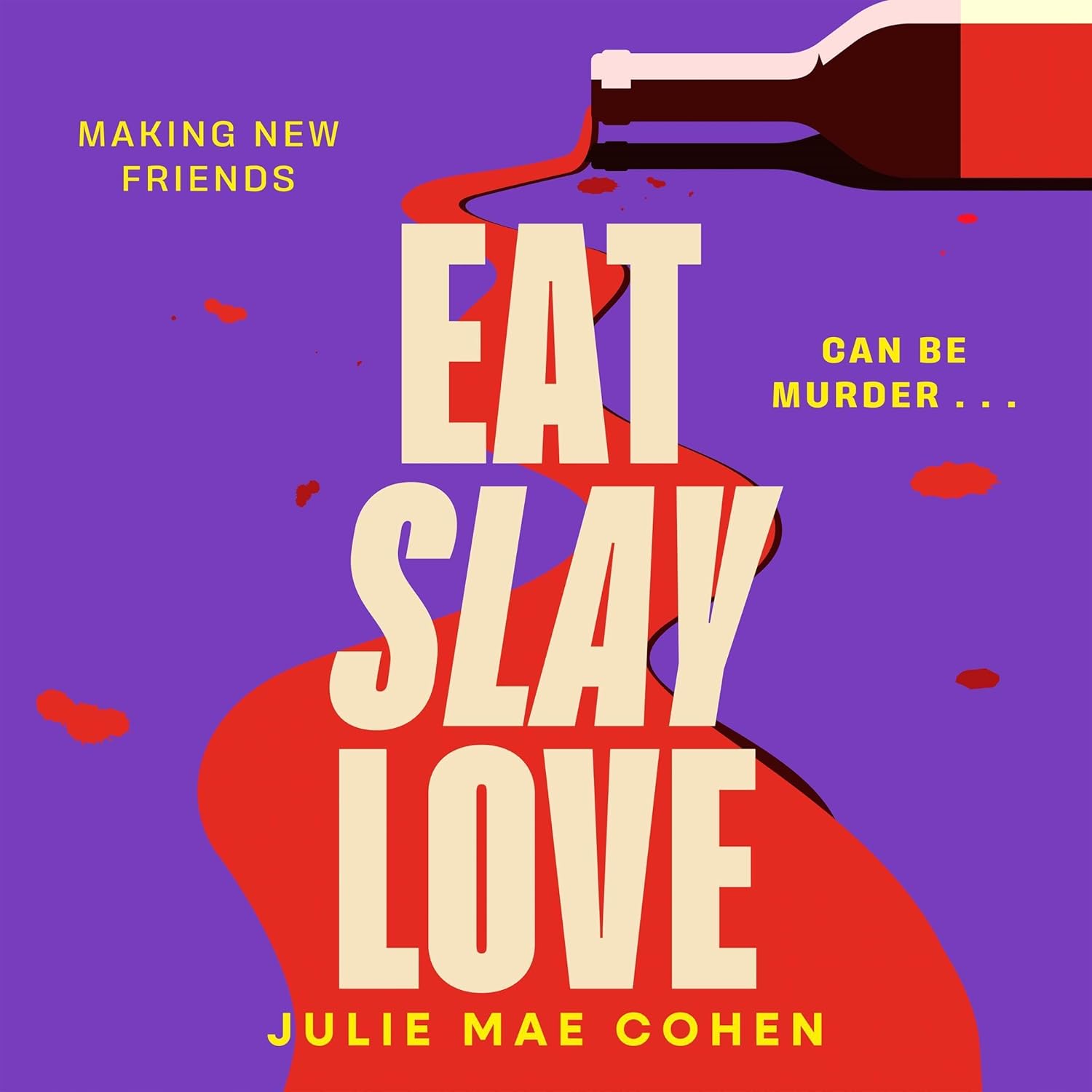 Julie Mae Cohen  Eat Slay Love