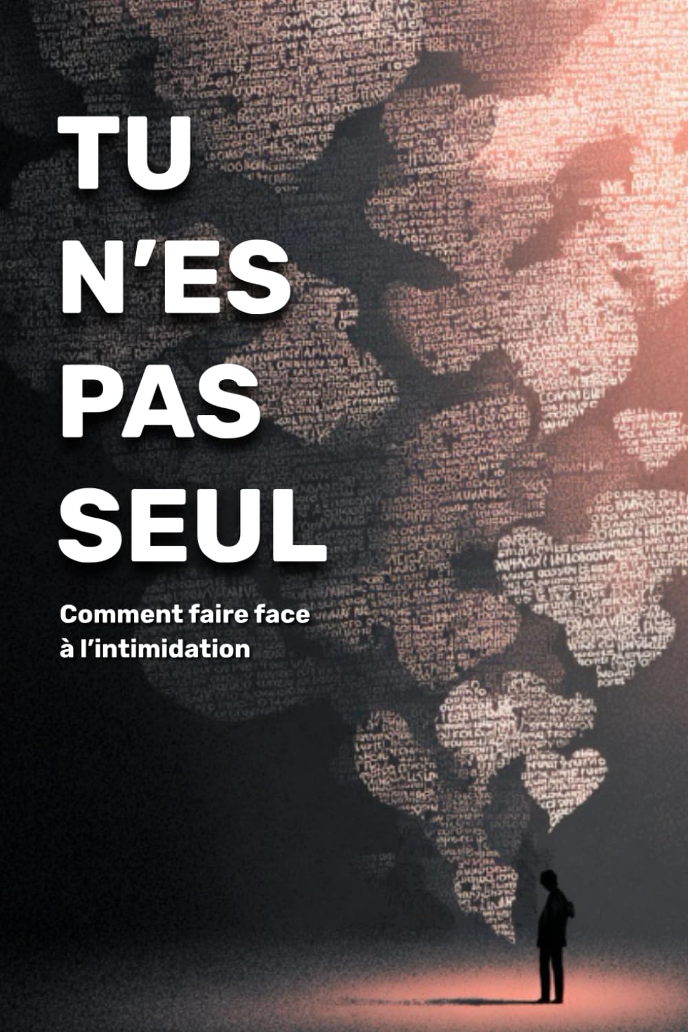 Tu n’es pas seul : Comment faire face à l’intimidation