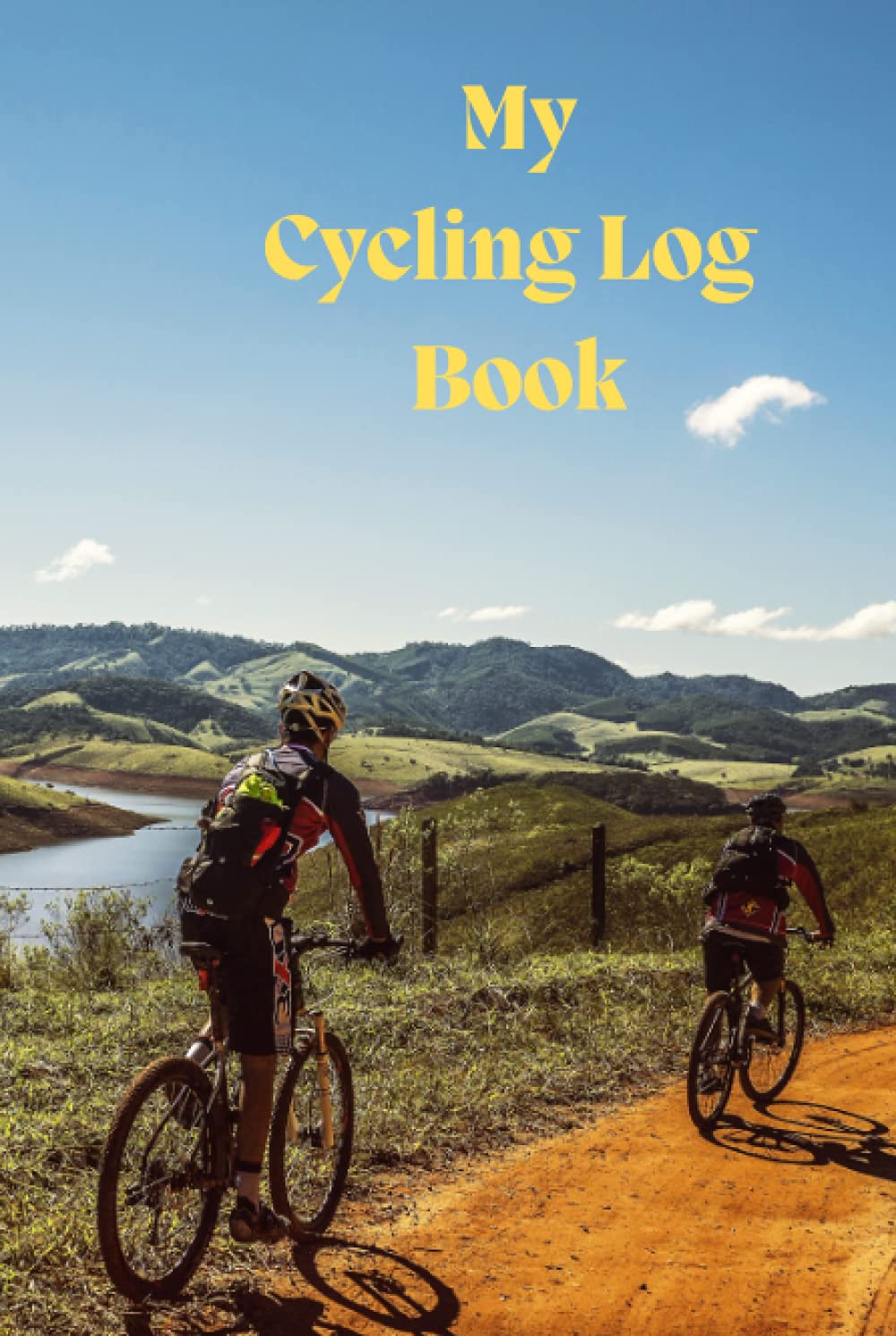 MY CYCLING LOG BOOK: Hardback Version (Hobbies and pastimes)