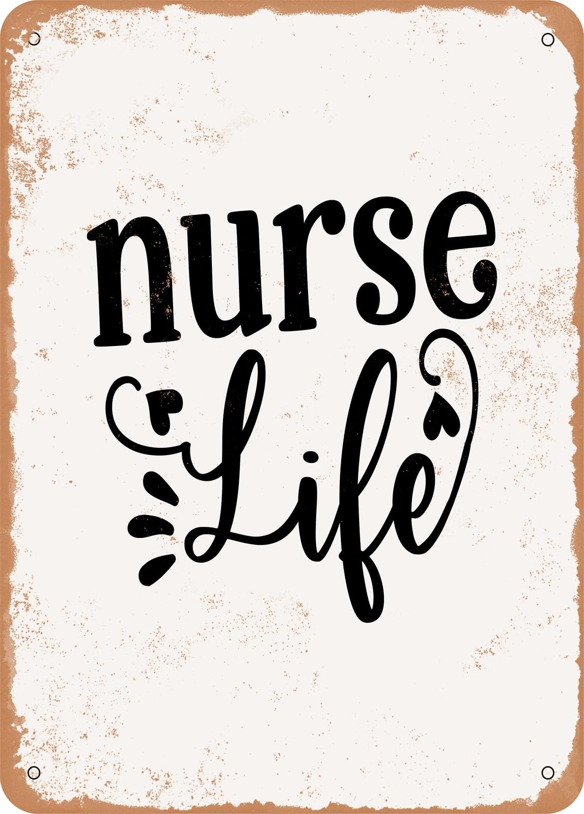 Metal Sign - Nurse Life3 - Vintage Look home decor