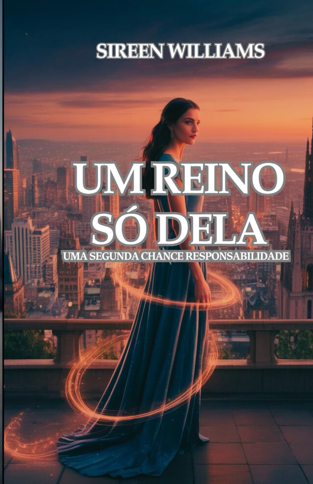 UM REINO SÓ DELA: UMA SEGUNDA CHANCE RESPONSABILIDADE