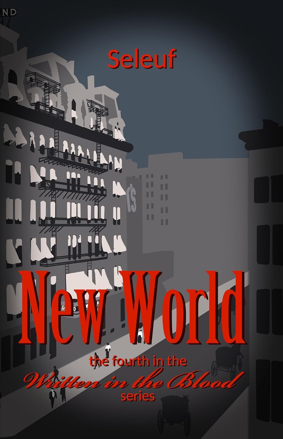 New World (Written in the Blood Book 4)      Kindle Edition