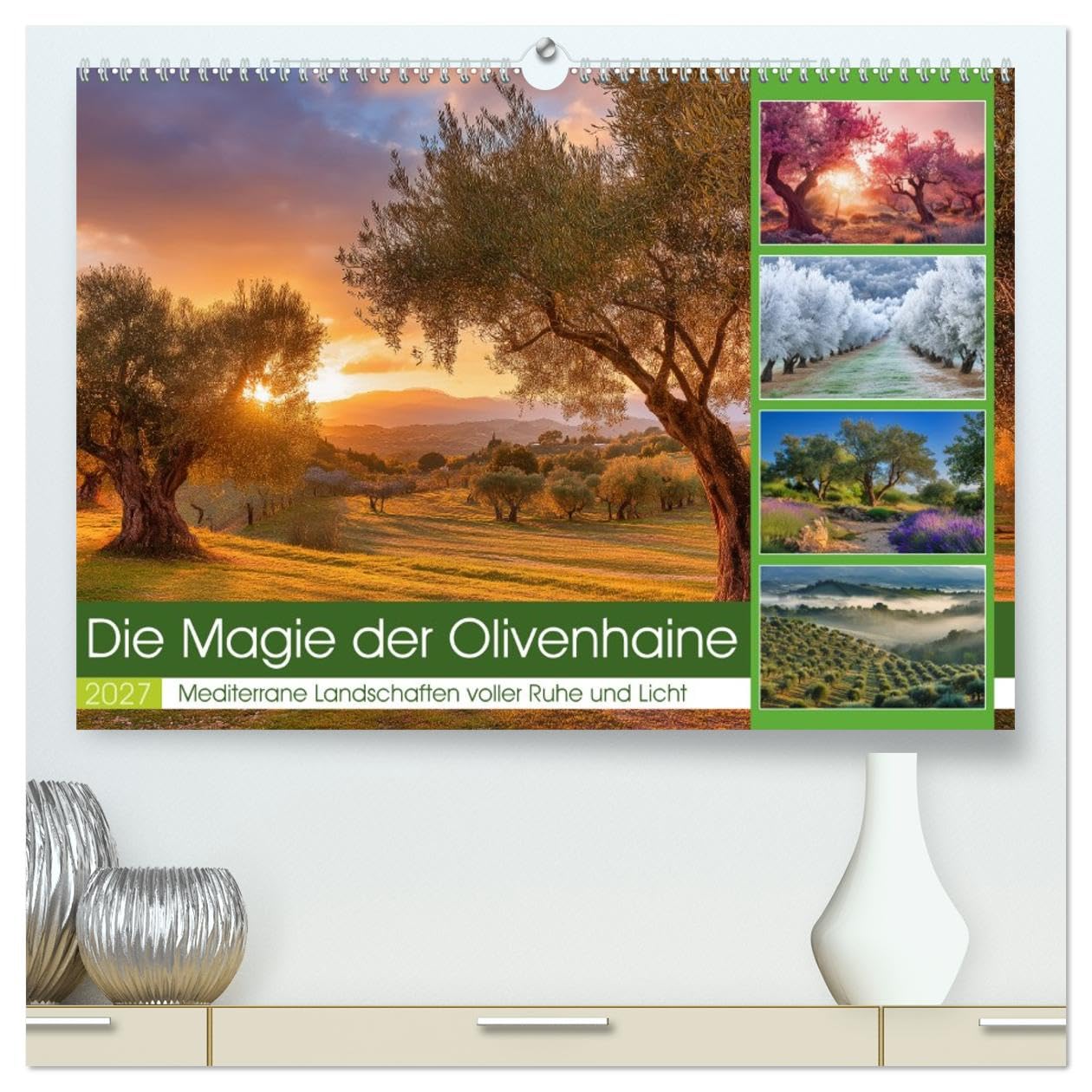 Die Magie der Olivenhaine (hochwertiger Premium Wandkalender 2027 DIN A2 quer), Kunstdruck in Hochglanz: Silbergrüne Olivenhaine, warmes Licht und die ... dich durch das Jahr. (CALVENDO Natur)