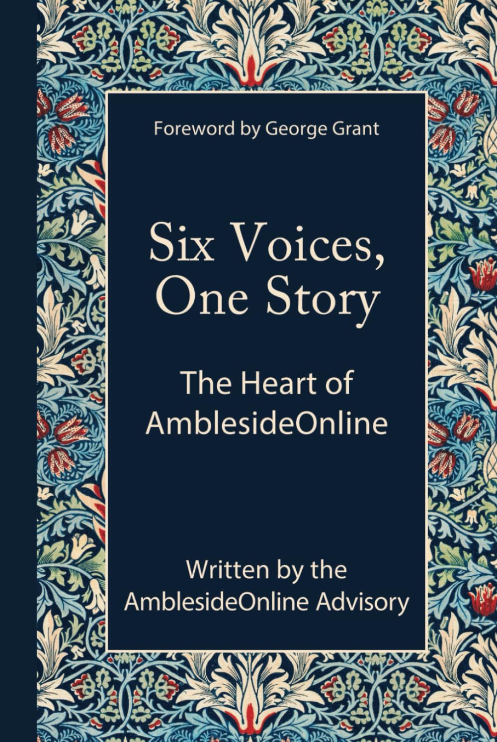 Six Voices, One Story: The Heart of AmblesideOnline