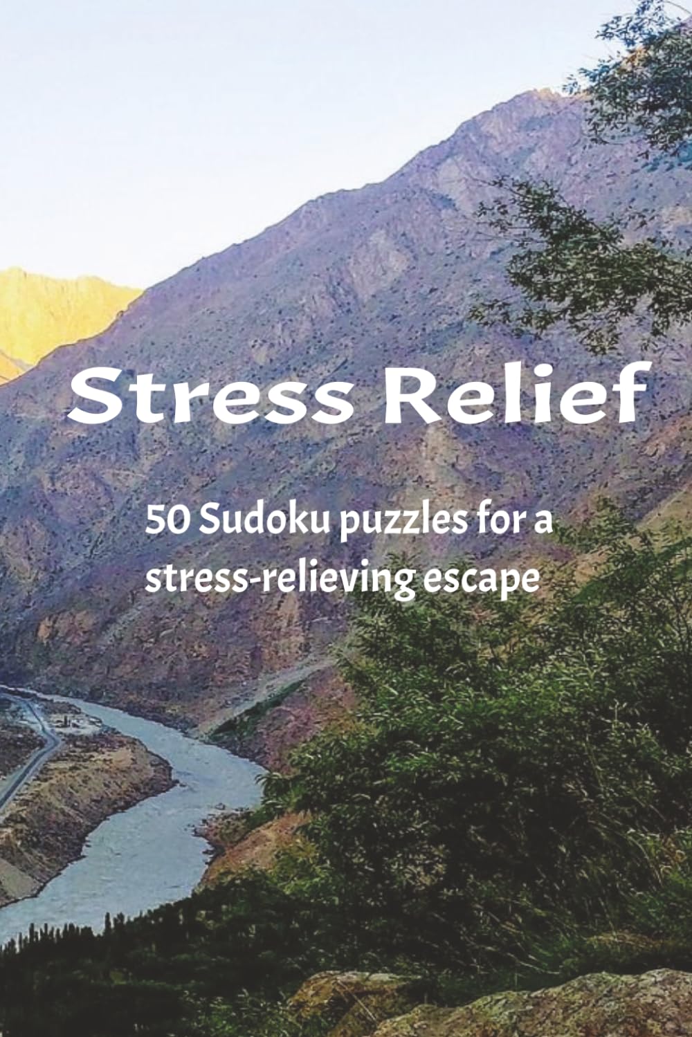 Stress Relief: 50 Sudoku puzzles for a stress-relieving escape | 6x9 inches, 100 pages | Vacations | Free time