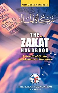 The ZAKAT Handbook: A Practical Guide for Muslims in the West