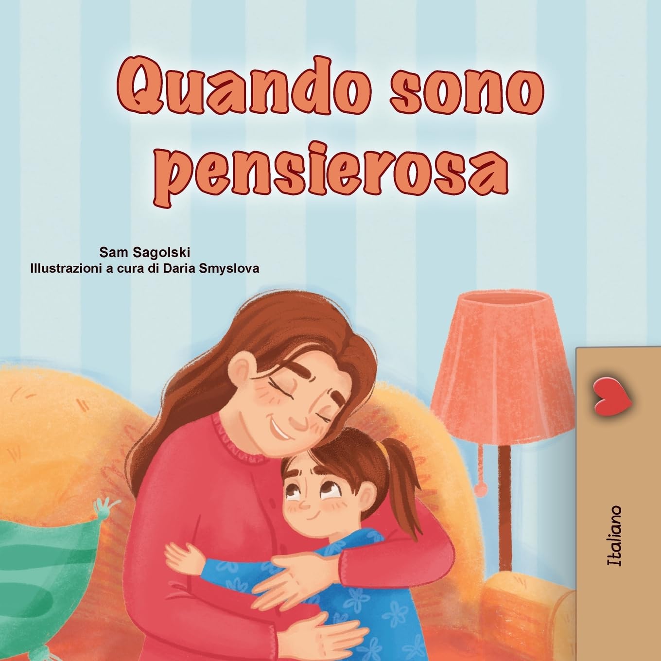 When I am Gloomy (Italian Children's Book) (Italian Bedtime Collection)