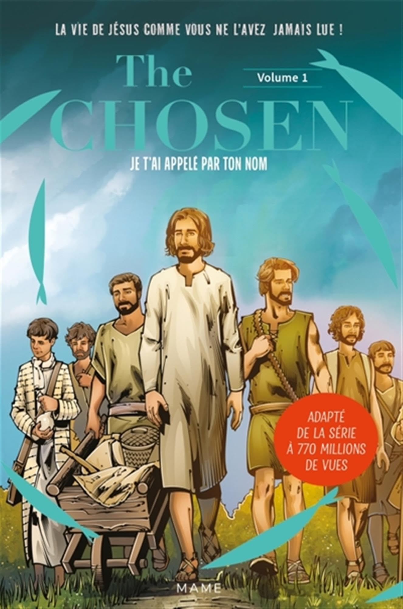 Je t'ai appelé par ton nom. The Chosen volume 1