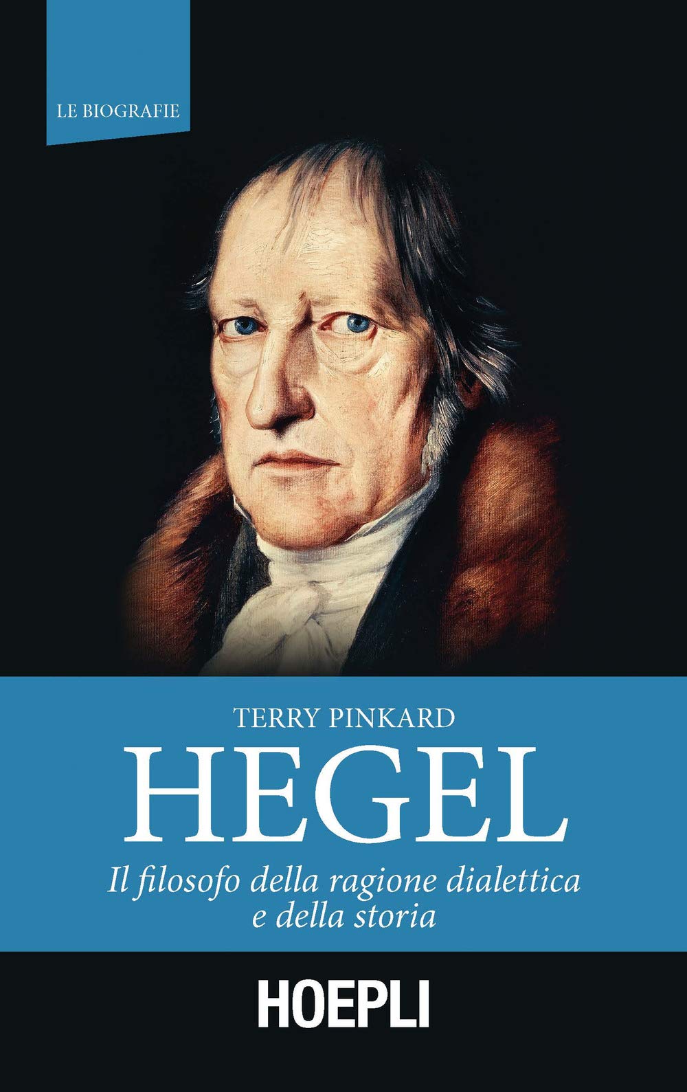 Hegel. Il Filosofo Della Ragione Dialettica E Della Storia - 4